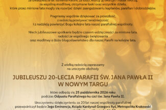 Thumbnail for the post titled: Zaproszenie na jubileusz 20-lecia parafii pw. Świętego Jana Pawła II w Nowym Targu